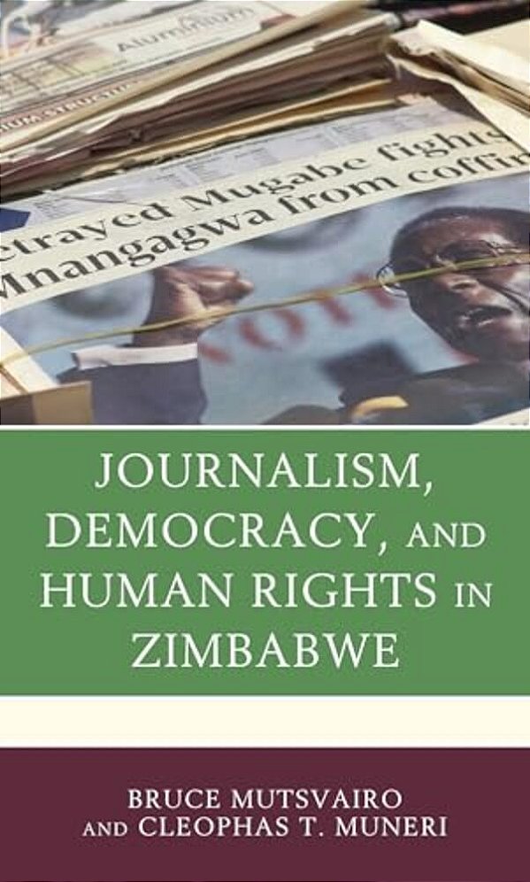 Journalism, Democracy, And Human Rights In Zimbabwe-..