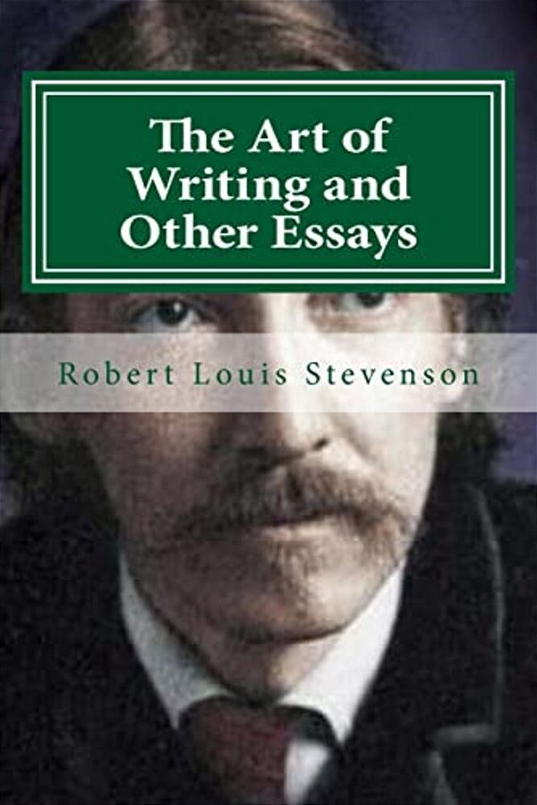 The Art Of Writing And Other Essays-..