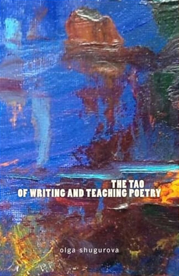The Tao Of Writing And Teaching Poetry-..