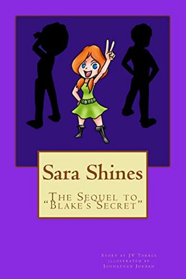 Sara Shines: Sequel To "Blake's Secret"-..