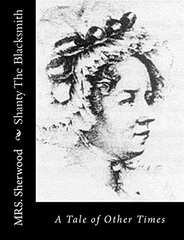 Shanty The Blacksmith: A Tale Of Other Times-..