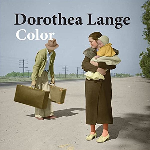 Dorothea Lange Color: Photography-..