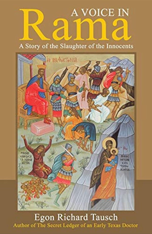 A Voice In Rama: A Story Of The Slaughter Of The Innocents-..