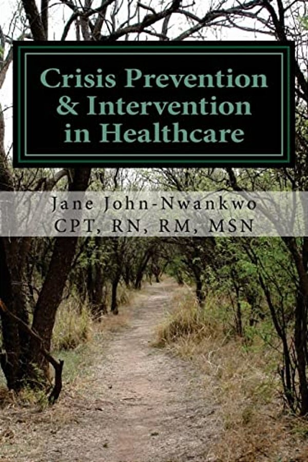 Crisis Prevention & Intervention In Healthcare: Management Of Assaultive Behavior-..