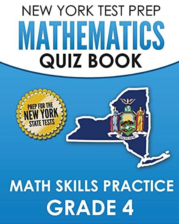 New York Test Prep Mathematics Quiz Book Math Skills Practice Grade 4: Covers The Next Generation Learning Standards-..