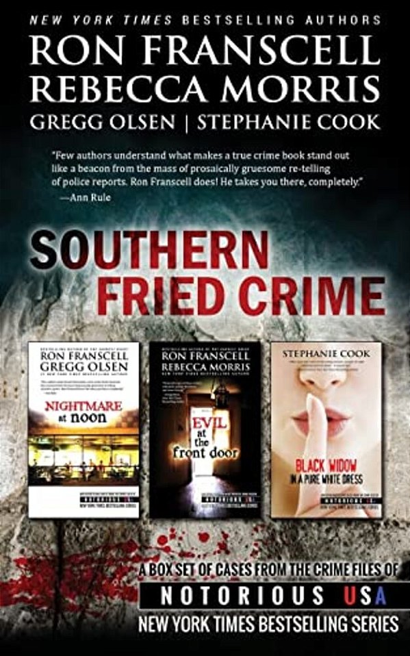 Southern Fried Crime Notorious USA Box Set (Texas, Louisiana, Mississippi)-..