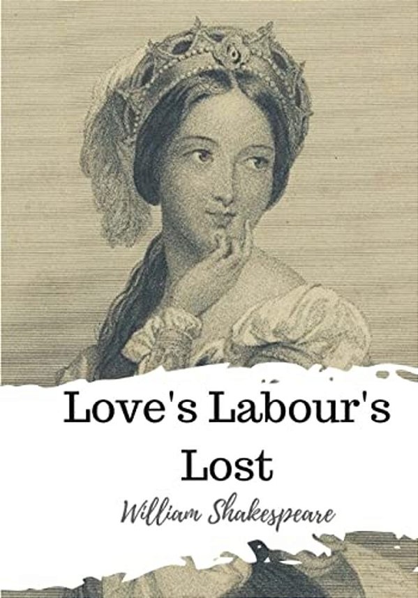 Love's Labour's Lost-..