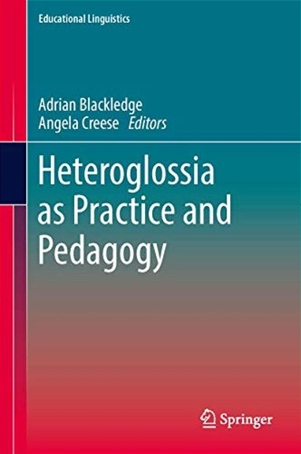 Heteroglossia As Practice And Pedagogy-..