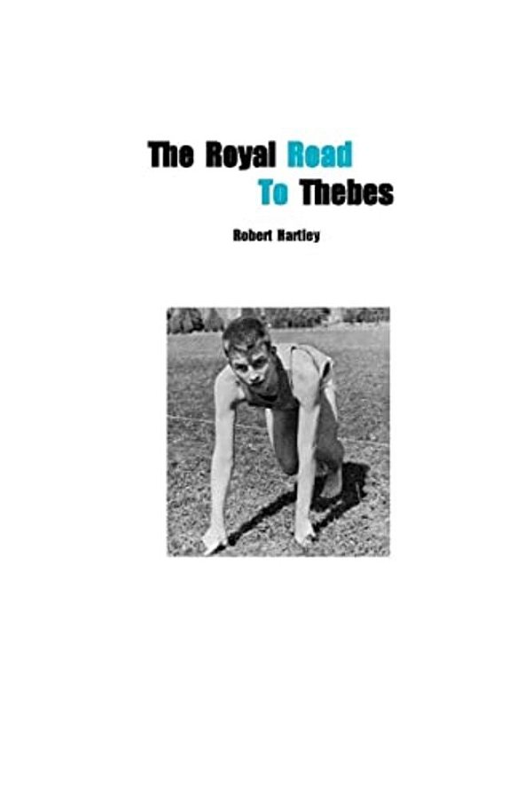 The Royal Road To Thebes-..