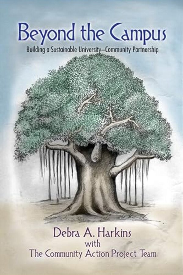 Beyond The Campus: Building A Sustainable University - Community Partnership-..