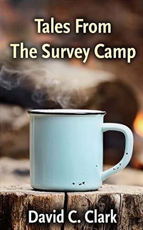 Tales From The Survey Camp-..
