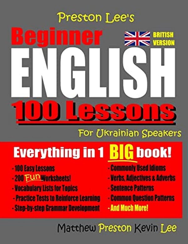 Preston Lee's Beginner English 100 Lessons For Ukrainian Speakers (British)-..