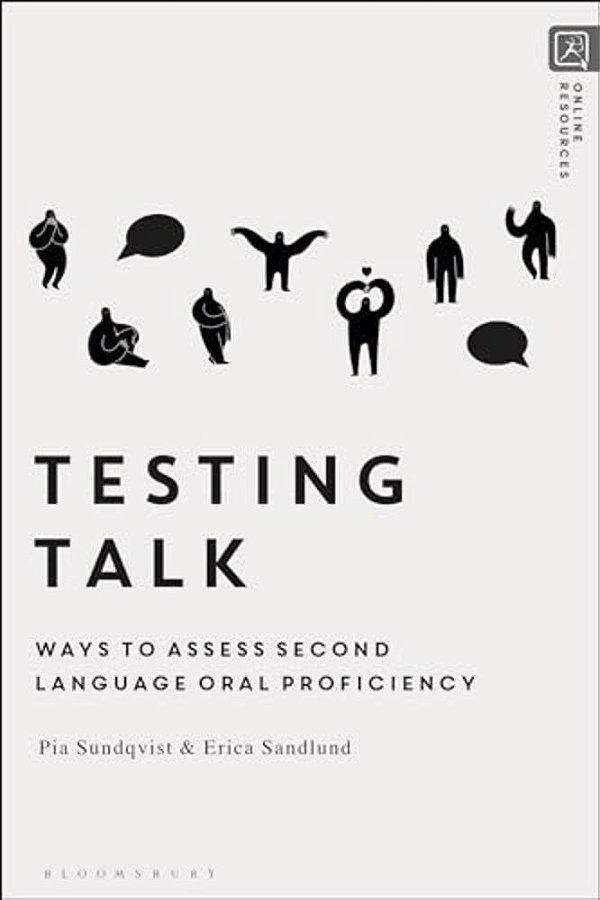 Testing Talk: Ways To Assess Second Language Oral Proficiency-..