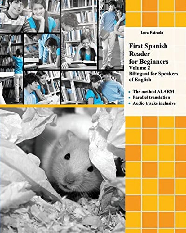 First Spanish Reader For Beginners (Volume 2) Bilingual For Speakers Of English: Elementary Level-..