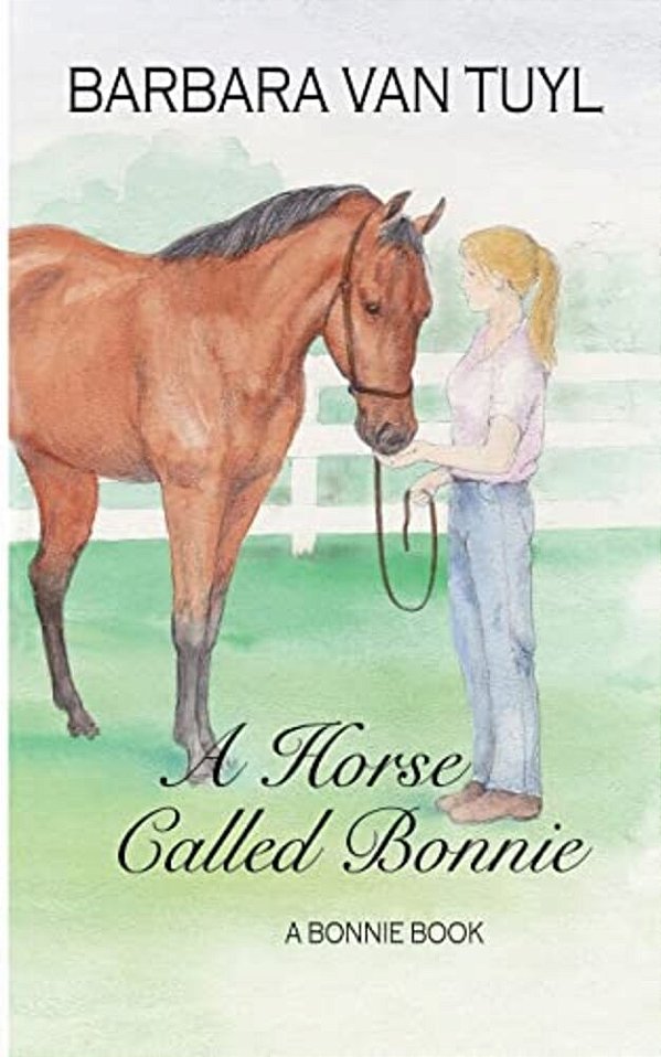 A Horse Called Bonnie: A Bonnie Book-..