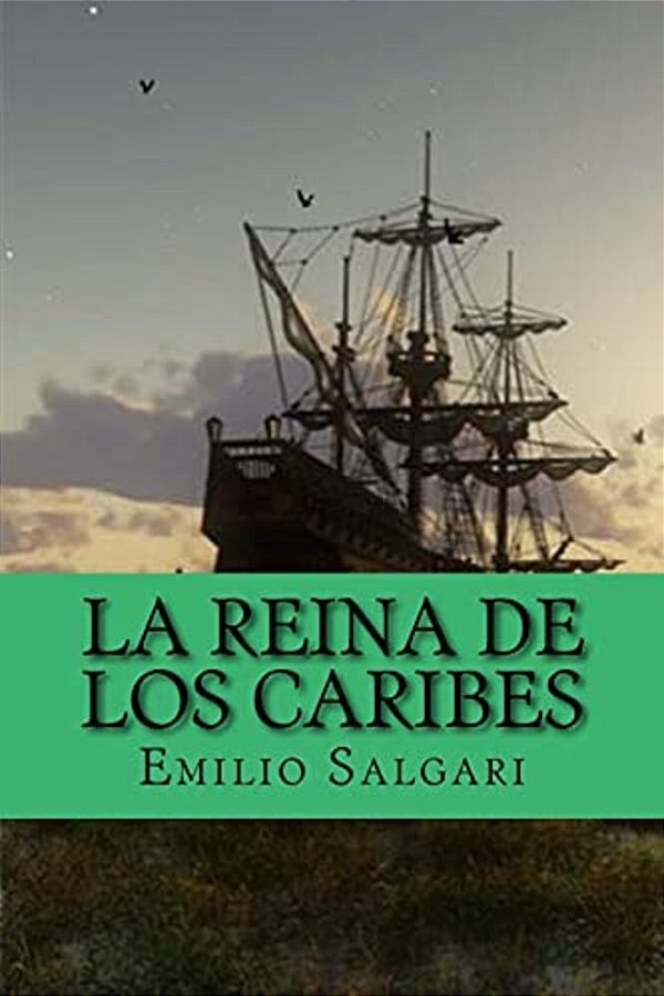 La Reina De Los Caribes (Spanish Edition)-..