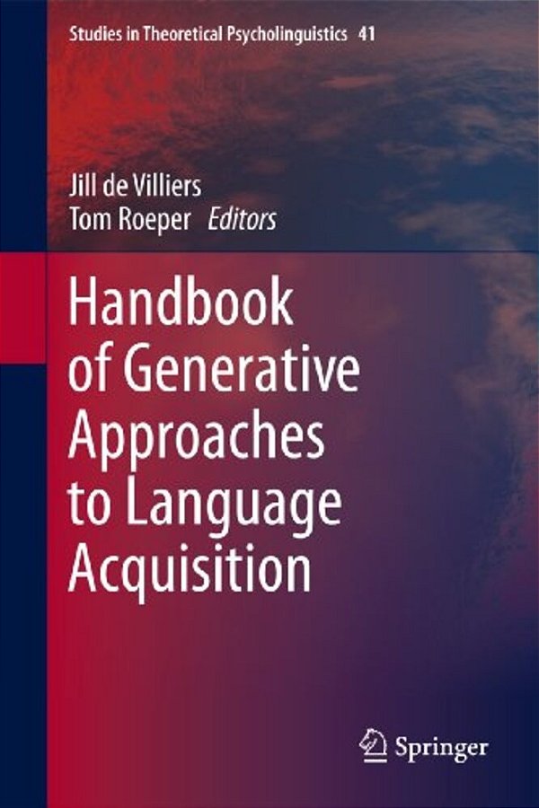 Handbook Of Generative Approaches To Language Acquisition-..