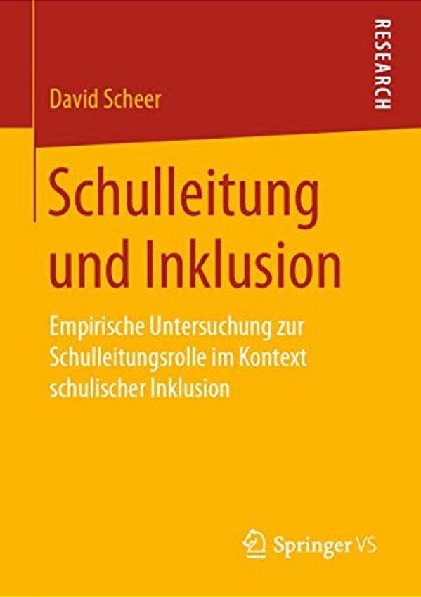 Schulleitung Und Inklusion: Empirische Untersuchung Zur Schulleitungsrolle Im Kontext Schulischer Inklusion-..