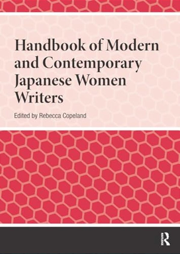 Handbook Of Modern And Contemporary Japanese Women Writers-..