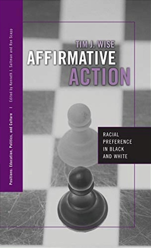 Affirmative Action: Racial Preference In Black And White-..