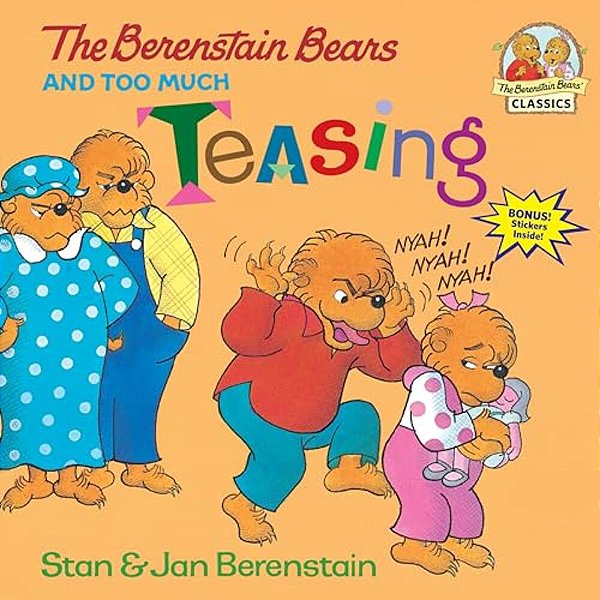 The Berenstain Bears And Too Much Teasing-..