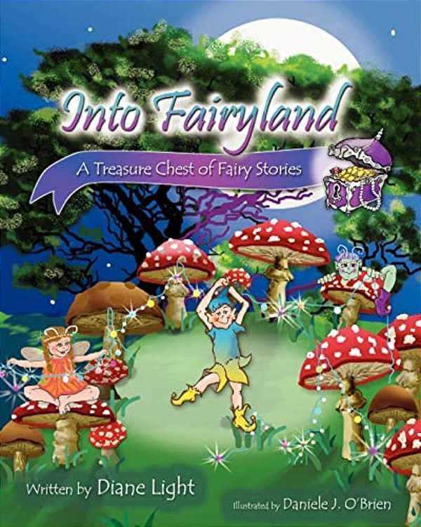 Into Fairyland: A Treasure Chest Of Fairy Stories-..