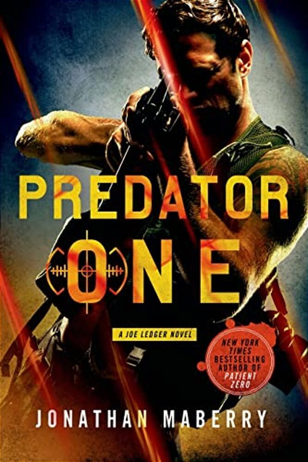 Predator One: A Joe Ledger Novel-..