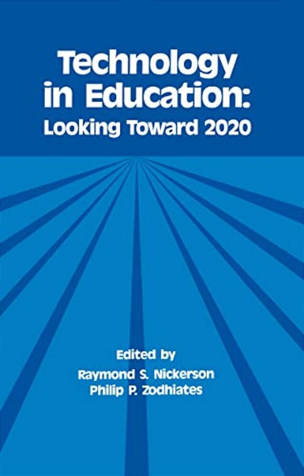Technology In Education: Looking Toward 2020-..