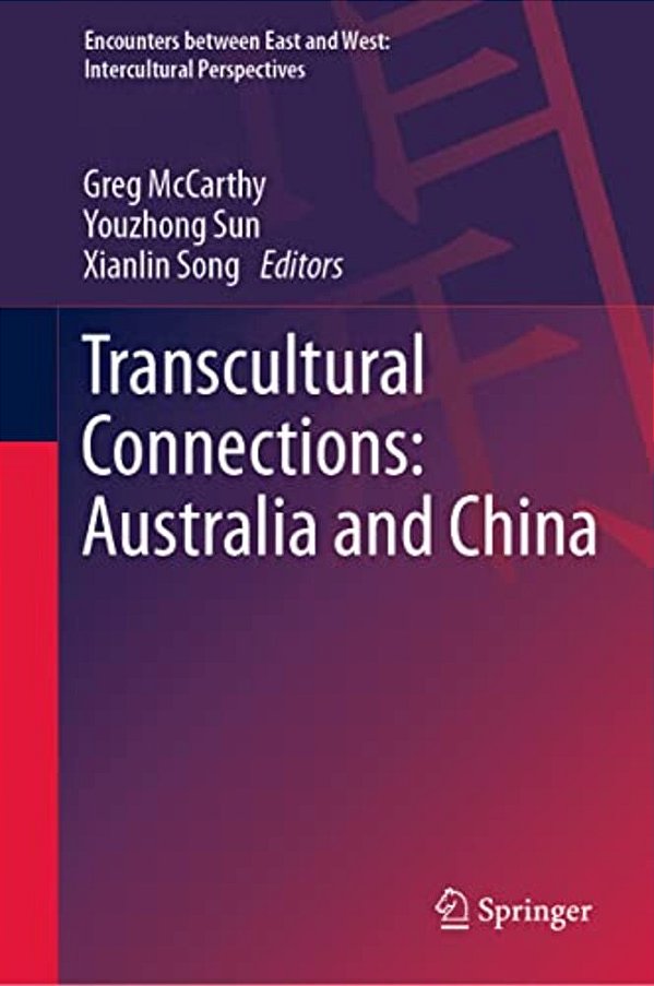 Transcultural Connections: Australia And China-..