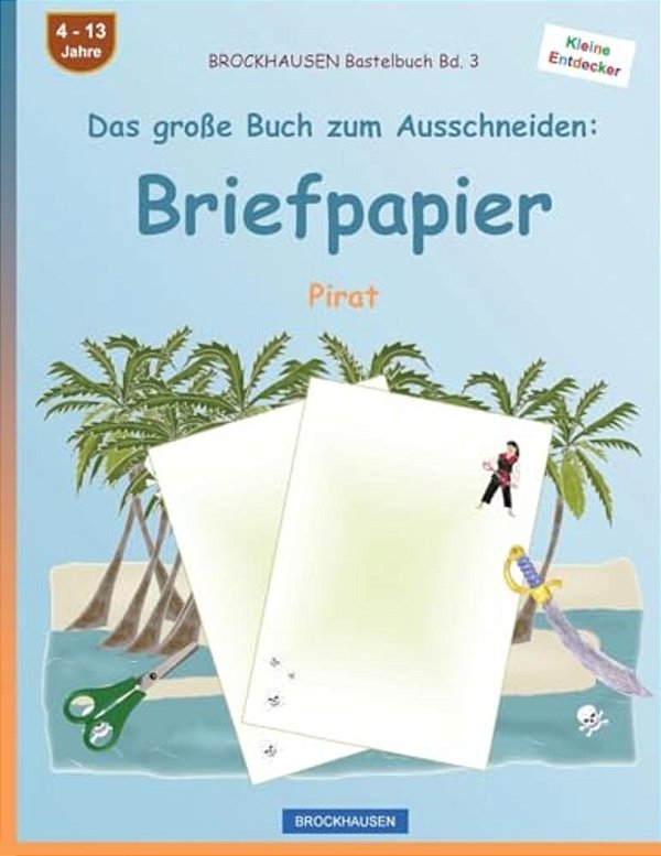Brockhausen Bastelbuch Band 3 - Das Große Buch Zum Ausschneiden: Briefpapier: Pirat-..