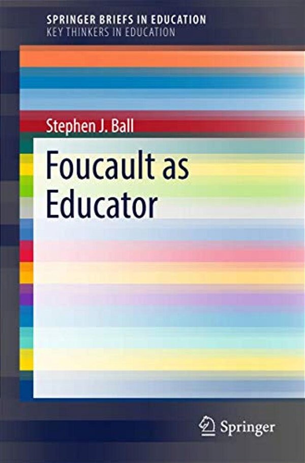 Foucault As Educator-..