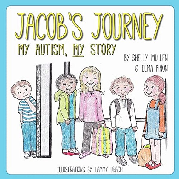 Jacob's Journey: My Autism, My Story-..