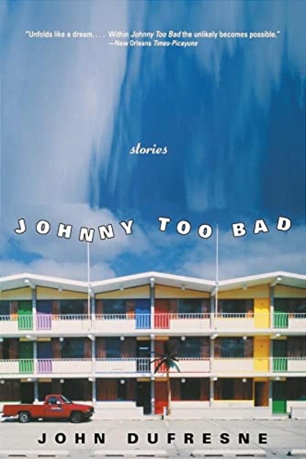 Johnny Too Bad: Stories-..