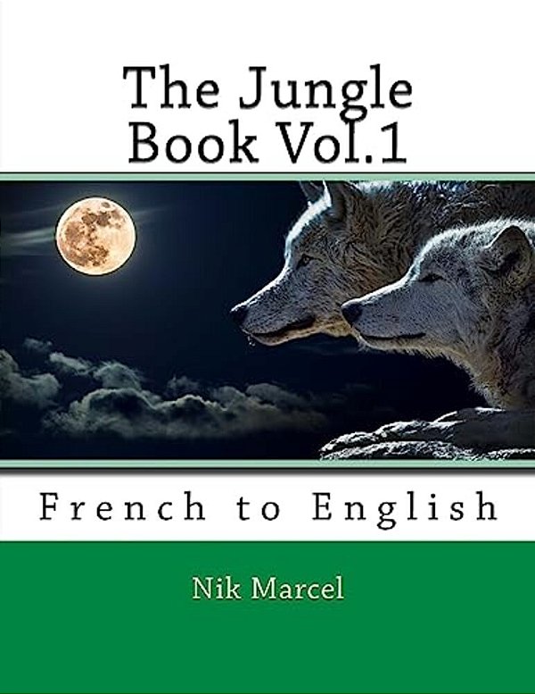 The Jungle Book Vol.1: French To English-..
