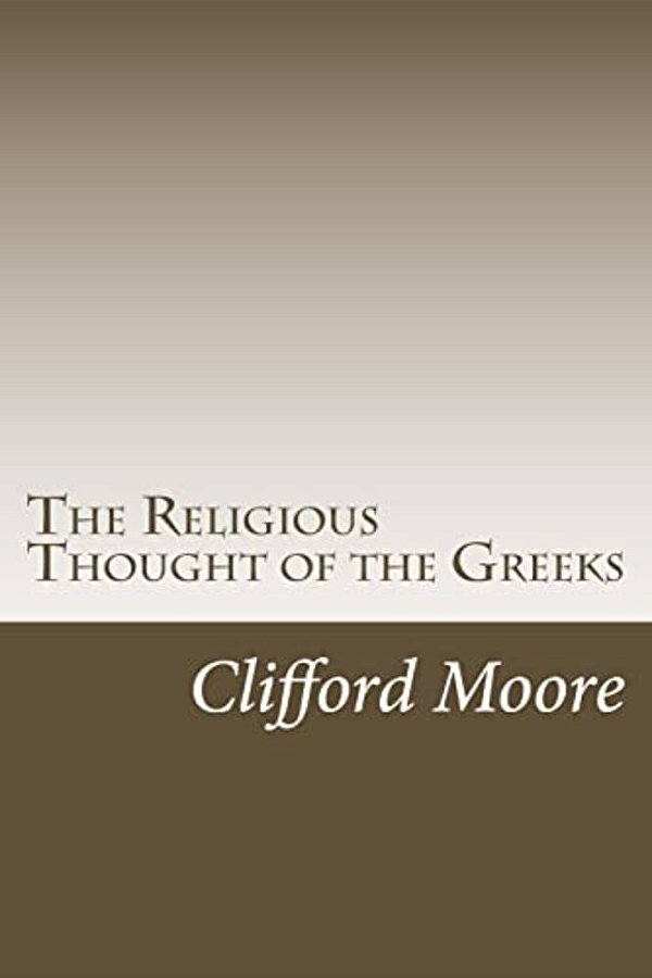 The Religious Thought Of The Greeks-..