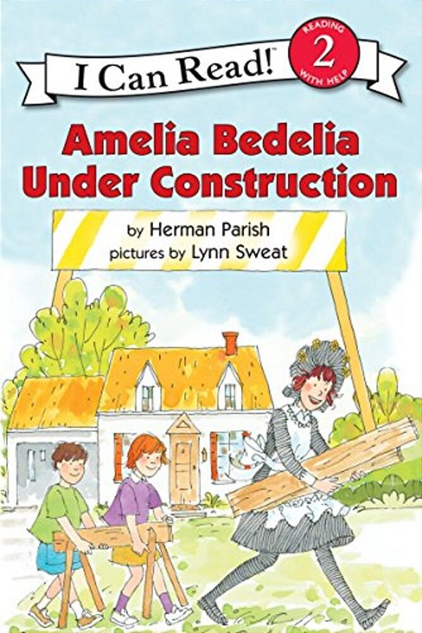 Amelia Bedelia Under Construction-..