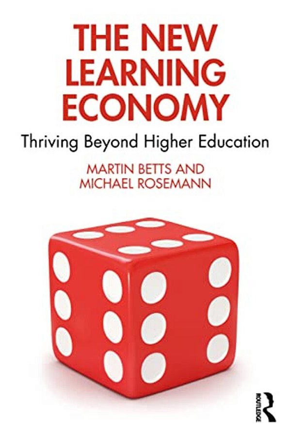 The New Learning Economy: Thriving Beyond Higher Education-..