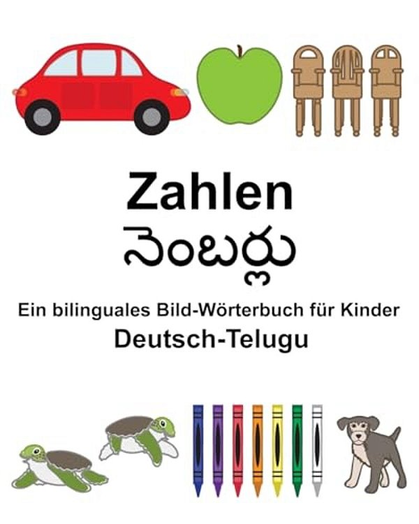 Deutsch-Telugu Zahlen Ein Bilinguales Bild-Wörterbuch Für Kinder-..