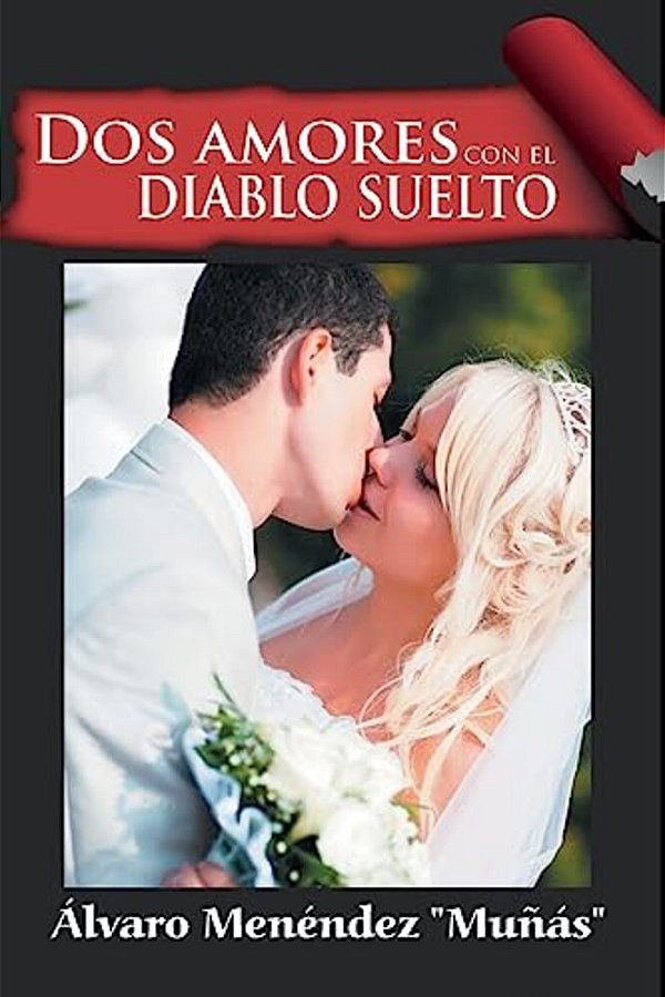 Dos Amores Con El Diablo Suelto-..