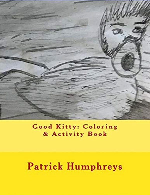 Good Kitty: Coloring & Activity Book-..