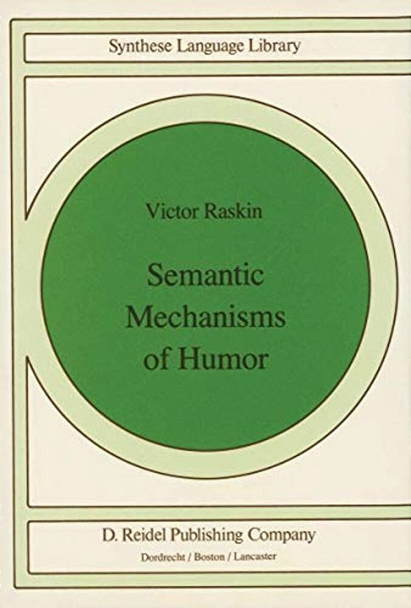 Semantic Mechanisms Of Humor-..
