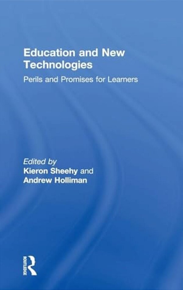 Education And New Technologies: Perils And Promises For Learners-..
