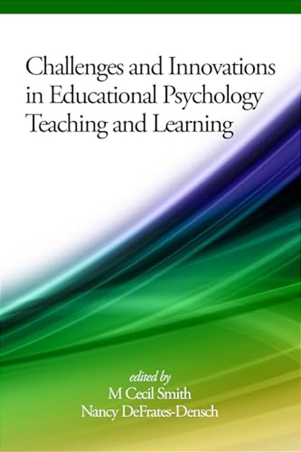 Challenges And Innovations In Educational Psychology Teaching And Learning-..