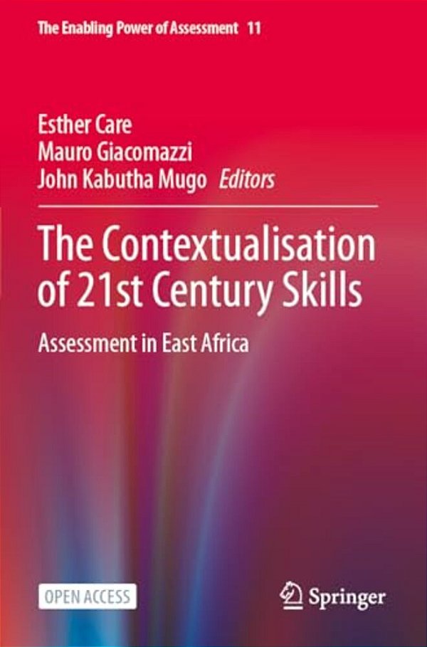 The Contextualisation Of 21St Century Skills: Assessment In East Africa-..