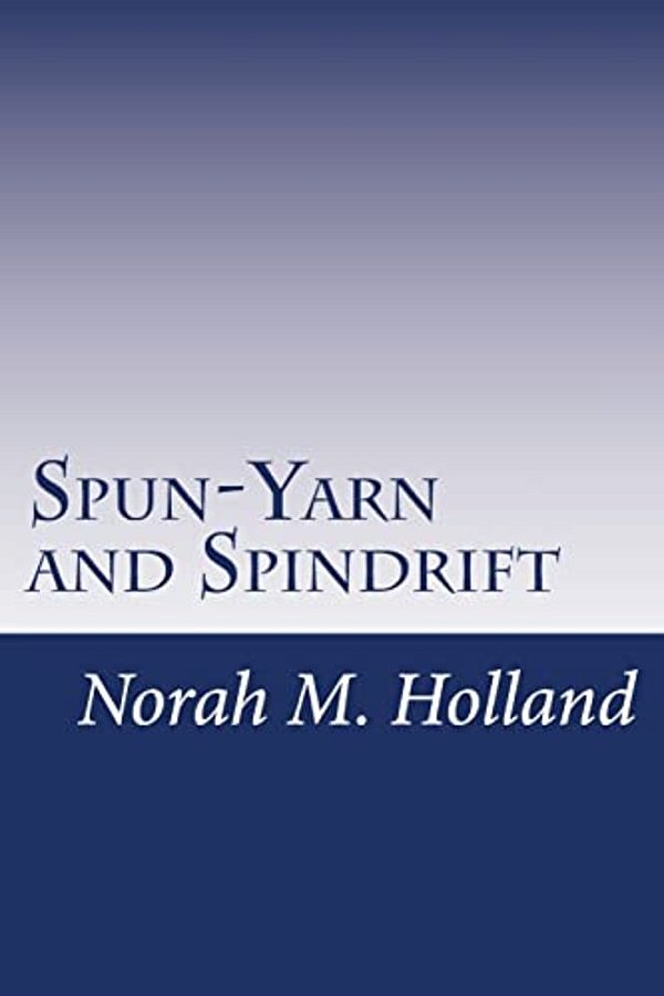 Spun-Yarn And Spindrift-..