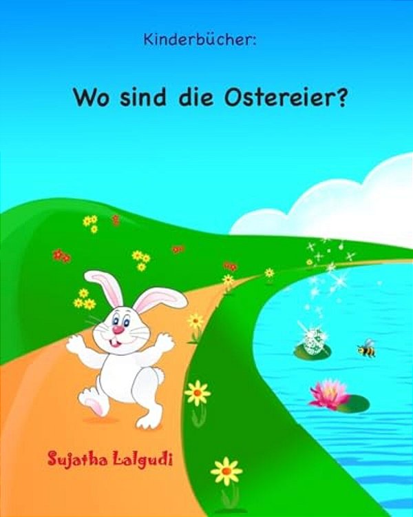 Kinderbucher: Wo Sind Die Ostereier?: Ostern Bilderbuch, Ostern Bücher, Frohe Ostern, Ostern Für Kinder, Osterhase, Osterhasen Bilde-..