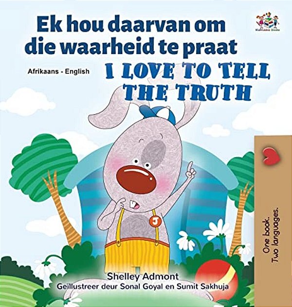 I Love To Tell The Truth (Afrikaans English Bilingual Book For Kids)-..