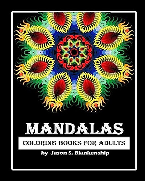 Mandalas Coloring Books For Adults: A Coloring Book For Adults-..