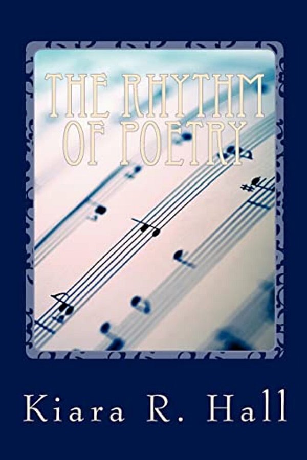 The Rhythm Of Poetry: Poetry Through Music And Art-..