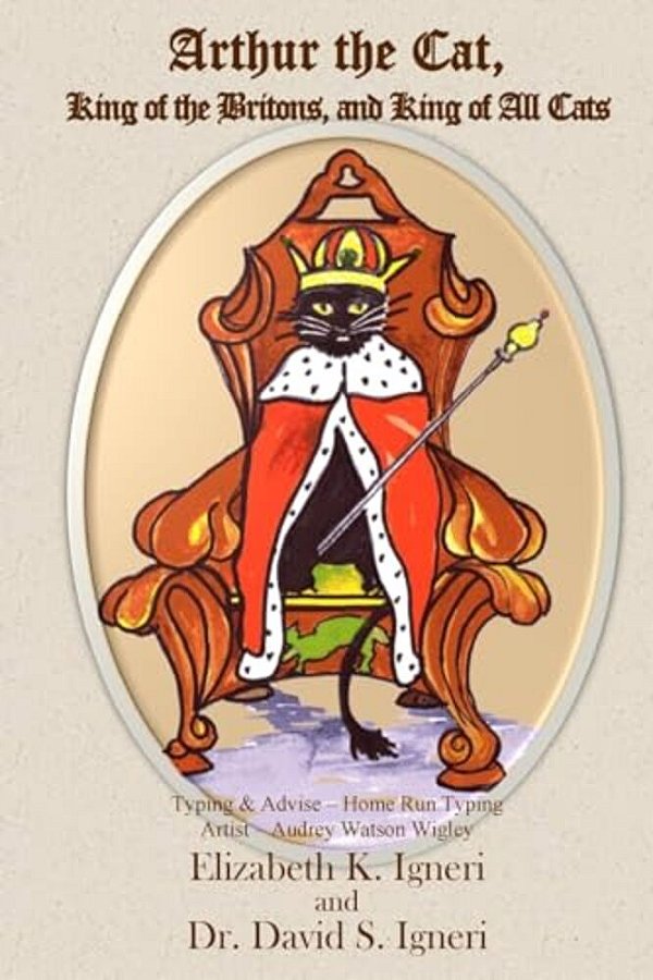 Arthur The Cat, King Of The Britons, And King Of All Cats-..